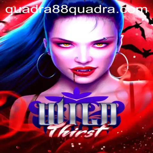 Unleashing the Adventure: Discover 'WildThirst', Powered by QUADRA88